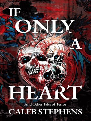 cover image of If Only a Heart and Other Tales of Terror
